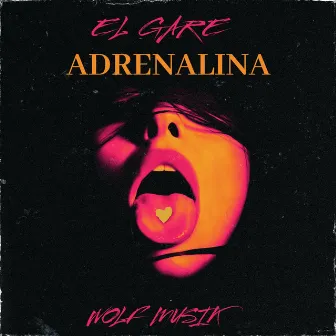 ADRENALINA by El Gare