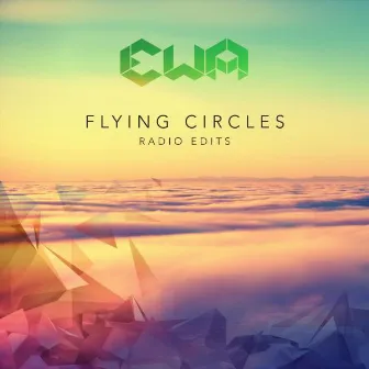 Flying Circles (Radio Edits) by Ewa