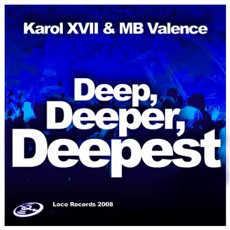 Deep, Deeper, Deepest 2 by Karol XVII