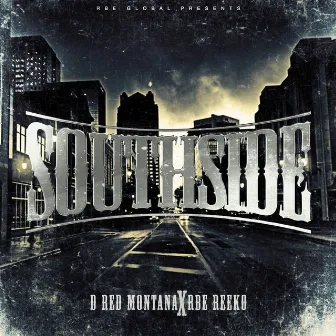 South Side by D Red Montana