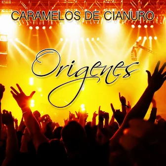 Origenes by Caramelos De Cianuro