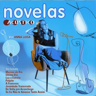 Novelas Acústico by Anna Luisa