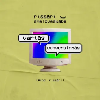 Várias Conversinhas by Rissari