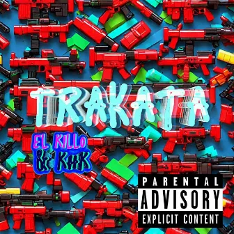 TRAKATA by El Killo