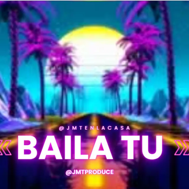 Baila Tu