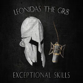 Exceptional Skills by Leonidas The Gr8