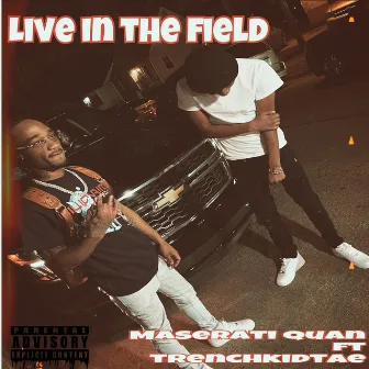 Live in the field by Maserati quan