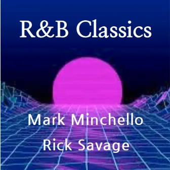 R&b Classics by Mark Minchello