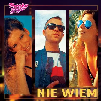 Nie Wiem (Radio Mix) by Freaky Boys