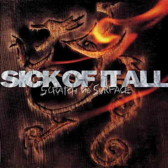 Scratch the Surface by Sick Of It All