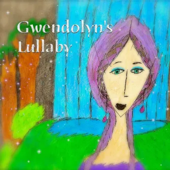 Gwendolyn's Lullaby by Unknown Artist