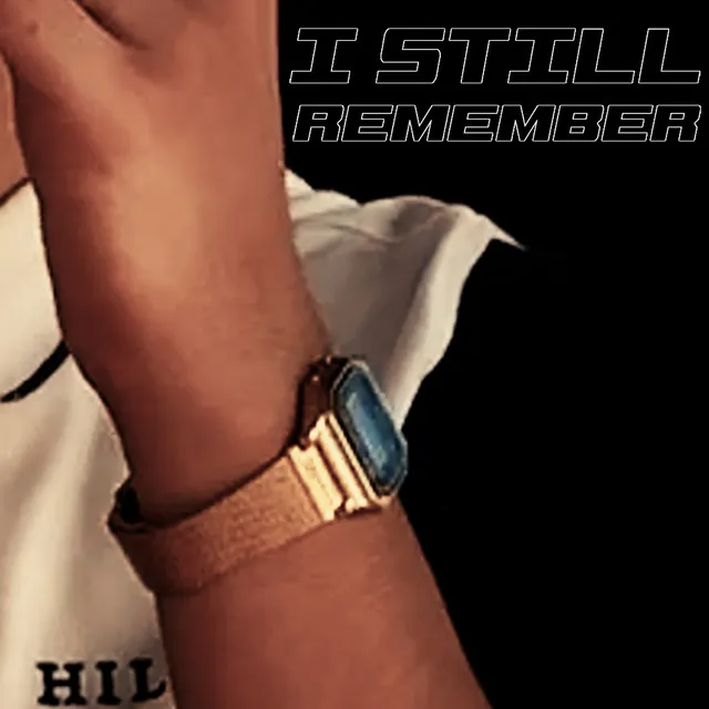 I Still Remember