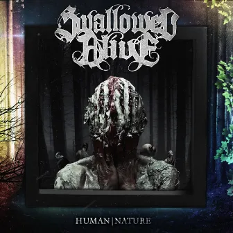 Human | Nature by Swallowed Alive