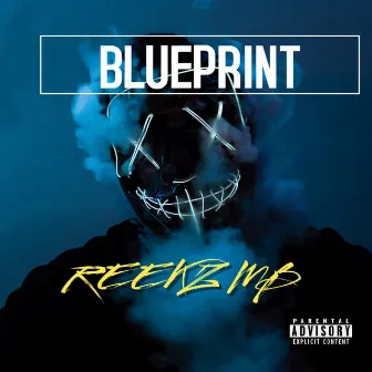 Blueprint by Reekz MB