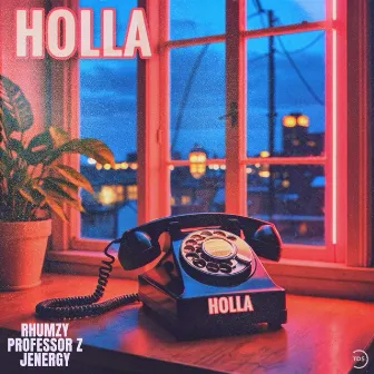 Holla by Rhumzy