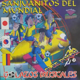 Sanjuanitos del Mundial, Golazos Musicales by Gustavo Velasquez