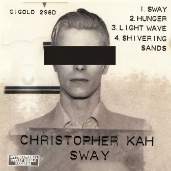 Sway by Christopher Kah