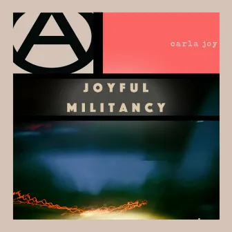 Joyful Militancy (Joel Williamson Mix) by carla joy