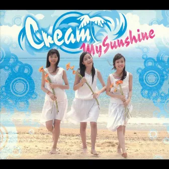 My Sunshine by Cream