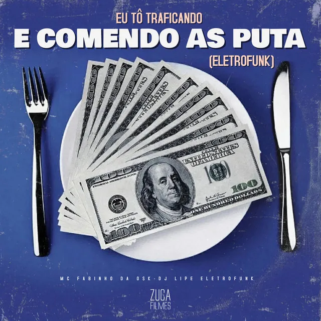 Eu Tô Traficando e Comendo as Puta [Eletrofunk]