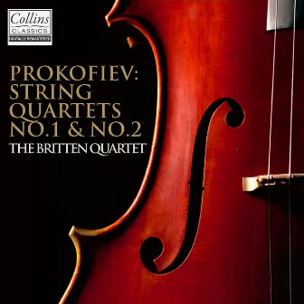 Prokofiev: String Quartets by Britten Quartet