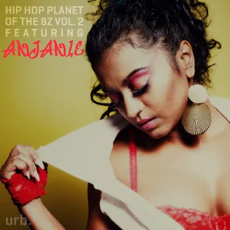 Hip Hop Planet of the 8Z Vol. 2 by Anjanie