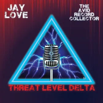 Threat Level Delta by Jay Love