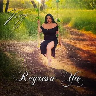 Regresa Ya by Valery Arevalo