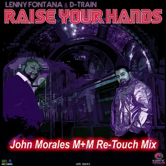 Raise Your Hands (John Morales M+M Re-Touch Mix) by 