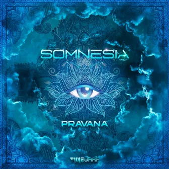 Pravana by Somnesia