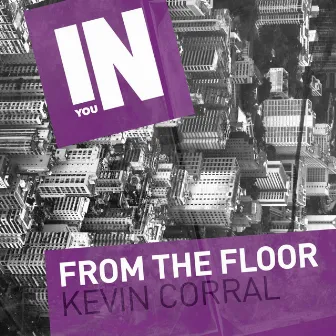 From The Floor by Kevin Corral