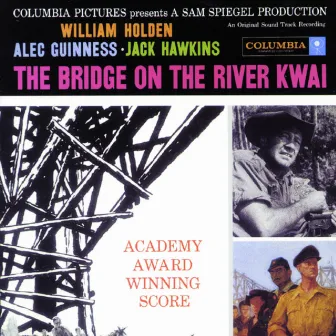 The Bridge On The River Kwai (Soundtrack) by Malcolm Arnold