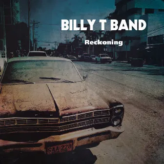 Reckoning by Billy T Band