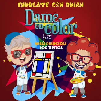 Dame un Color by Enrulate Con Brian