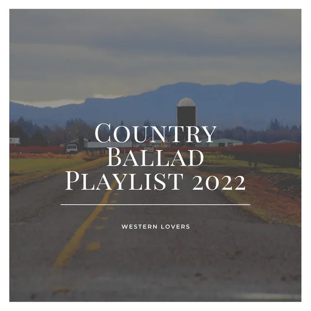 Instrumental Country Ballad Playlist 2022