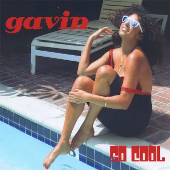 So Cool by Gavin