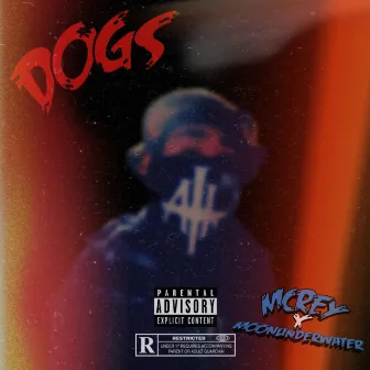 Dogs (feat. moon_under_water) by mcRey