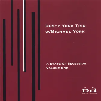 A State Of Secession Volume One by Michael York