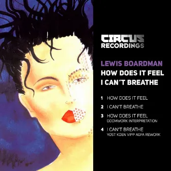 How Does It Feel / I Can't Breathe by Lewis Boardman