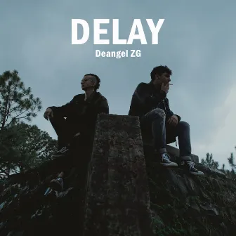 Delay by Deangel ZG