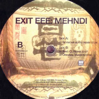 Mehndi (Remixes) by Exit EEE