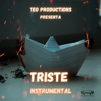 Triste by Teo Productions