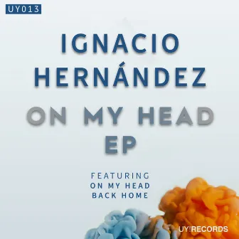 On My Head by Ignacio Hernández