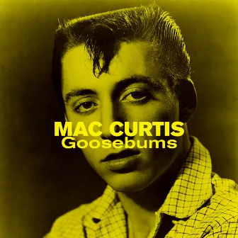 Goosebums by Mac Curtis