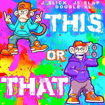 This or That by J Slick