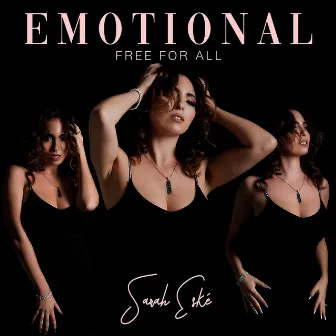 Emotional Free for All by Sarah Eské