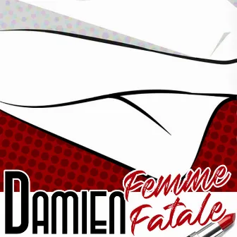 Femme fatale by Damien