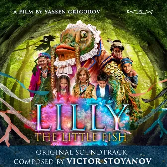 Lilly the Little Fish (Original Soundtrack) by Victor Stoyanov