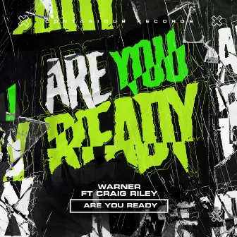 Are You Ready by Warner