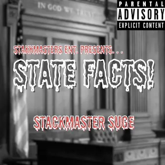 State Facts by Stackmaster Suge